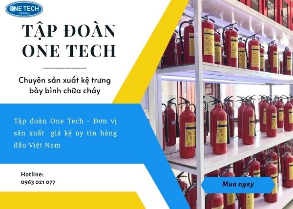 Tập Đoàn One Tech - đơn vị cung cấp kệ trưng bày bình chữa cháy uy tín, chất lượng