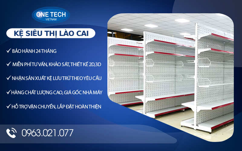 Tập Đoàn One Tech cung cấp kệ siêu thị tại Lào Cai