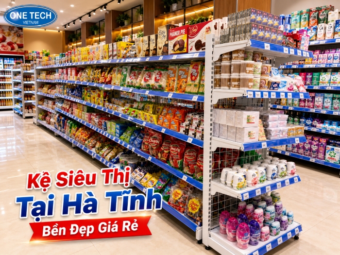 Tập Đoàn One Tech bán kệ siêu thị tại Hà Tĩnh giá rẻ